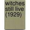 Witches Still Live (1929) door Theda Kenyon