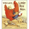 With Love, Little Red Hen door Alma Flor Ada
