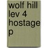 Wolf Hill Lev 4 Hostage P