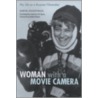 Woman With A Movie Camera by Marina Goldovskaya