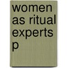 Women As Ritual Experts P door Susan Starr Sered