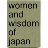 Women and Wisdom of Japan by Shingoro Takaishi