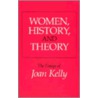 Women, History And Theory door Kelly/
