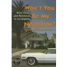 Won't You Be My Neighbor? door Camille Z. Charles