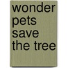 Wonder Pets Save The Tree door Nickelodeon