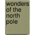 Wonders Of The North Pole