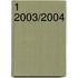 1 2003/2004