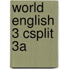 World English 3 Csplit 3a by Kristin L. Johannsen