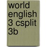 World English 3 Csplit 3b by Kristin L. Johannsen