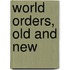 World Orders, Old And New