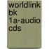 Worldlink Bk 1a-Audio Cds