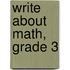 Write about Math, Grade 3
