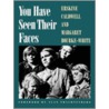 You Have Seen Their Faces door Margaret Bourke-White