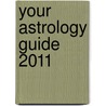 Your Astrology Guide 2011 door Rick Levine