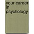 Your Career In Psychology