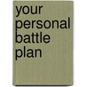 Your Personal Battle Plan door David Kortje