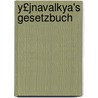 Y£jnavalkya's Gesetzbuch door Yjavalkya