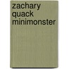 Zachary Quack Minimonster door Lynley Dodd