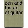 Zen and the Art of Guitar door Jeff Peretz