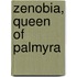 Zenobia, Queen Of Palmyra