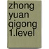 Zhong Yuan Qigong 1.Level