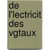 de L'Lectricit Des Vgtaux door Pierre Bertholon