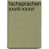 Fachsprachen Xxviii-xxxvi by Ulf Stolterfoht
