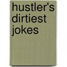 Hustler's Dirtiest Jokes by Larry Flynt