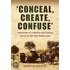 'Conceal, Create, Confuse'