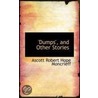 'Dumps', And Other Stories by Ascott Robert Hope Moncrieff