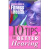 10 Tips for Better Hearing by Health Clinic Mayo
