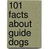 101 Facts About Guide Dogs