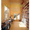 200 Tips for De-Cluttering by Daniela Santos Quartino