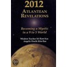 2012 Atlantean Revelations door Sri Ram Kaa