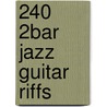 240 2bar Jazz Guitar Riffs door Frank Vignola