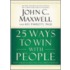 25 Ways To Win With People