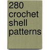 280 Crochet Shell Patterns door Darla Sims