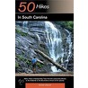 50 Hikes in South Carolina by Johnny Molloy