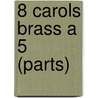 8 Carols Brass A 5 (parts) door Willcocks