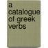 A Catalogue Of Greek Verbs