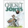 A Century Of Cricket Jokes door Helen Exley