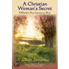 A Christian Woman's Secret by Lillian Staveley