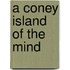 A Coney Island Of The Mind