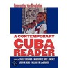 A Contemporary Cuba Reader door Phillip Brenner