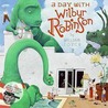 A Day with Wilbur Robinson door William Joyce