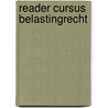 Reader Cursus belastingrecht door R.pc.w.m. Brandsma