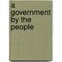 A Government By The People
