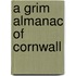 A Grim Almanac Of Cornwall