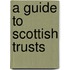 A Guide To Scottish Trusts