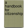 A Handbook for Citizenship door Margaret Seely